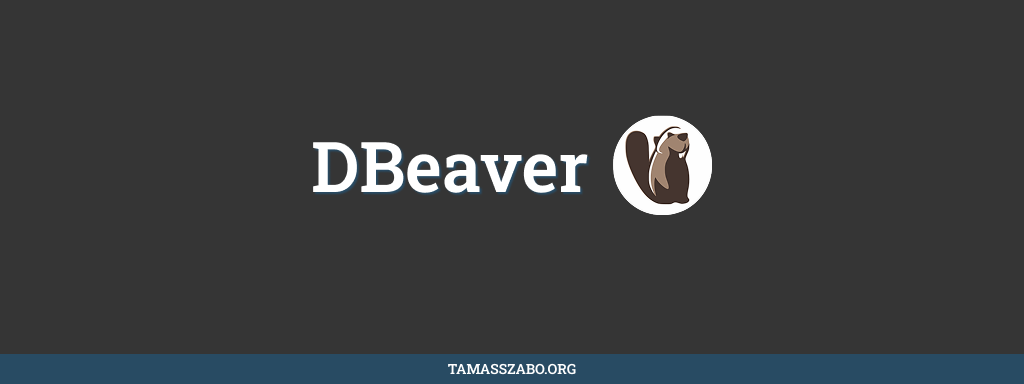 DBeaver: The SQL Client I've Used Since Day One