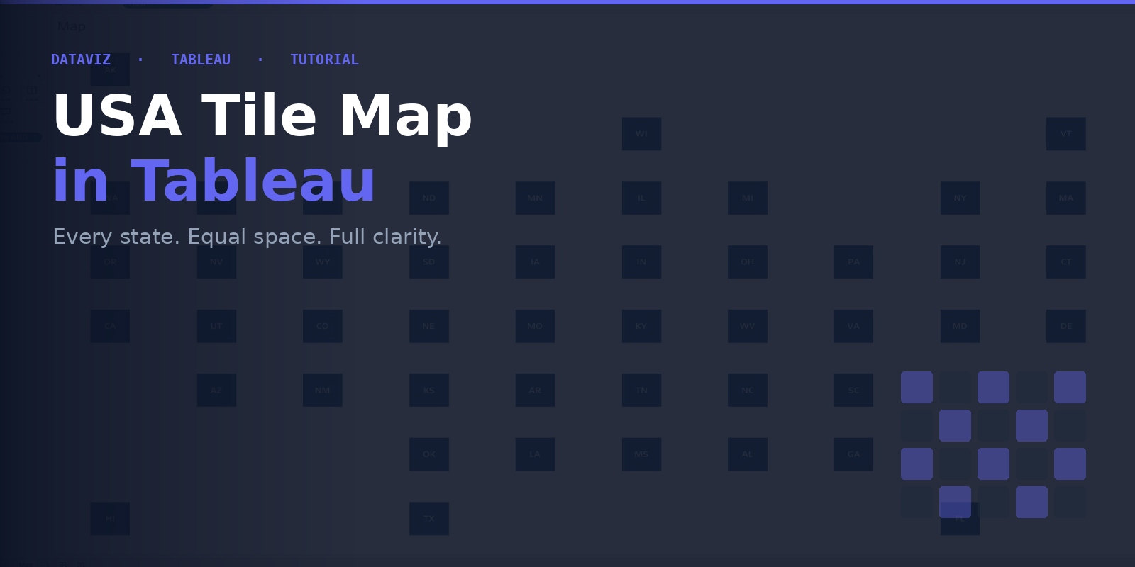 How to Build a USA Tile Map in Tableau (Where Every State Gets Equal Space)